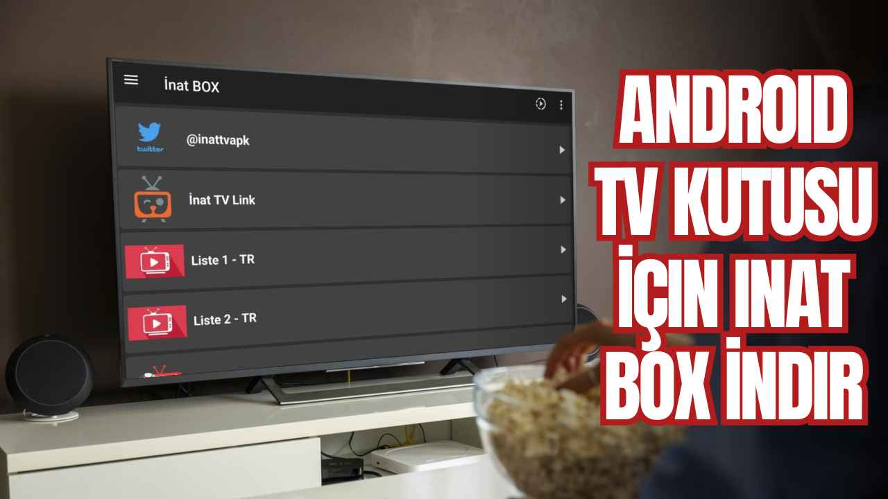 Android TV BOX İçin Inat Box İndir